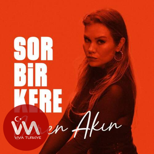 Ceren Akın Sor Bir Kere mp3 İndir Ceren Akın Sor Bir Kere mp3 İndir