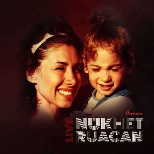 Nükhet Ruacan Annem Nükhet Ruacan (Live) (2025) Full Albüm İndir Nükhet Ruacan - Annem Nükhet Ruacan (Live) Full Albüm İndir