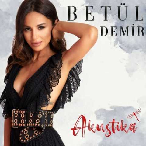 Betül Demir Akustika Full Albüm İndir