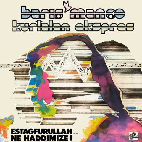 Barış Manço Estağfurullah Ne Haddimize! Full Albüm İndir Barış Manço Estağfurullah Ne Haddimize! Full Albüm İndir