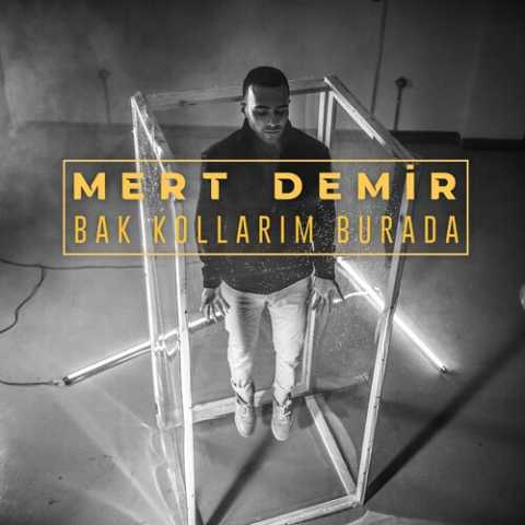 Mert Demir Bak Kollarım Burada Full Albüm İndir