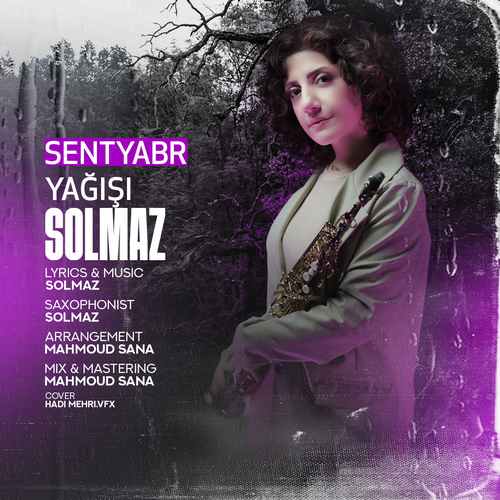 Solmaz - Sentyabr Yağışı (2025) mp3 İndir Solmaz Yeni Sentyabr Yağışı Şarkısını Mp3 İndir
