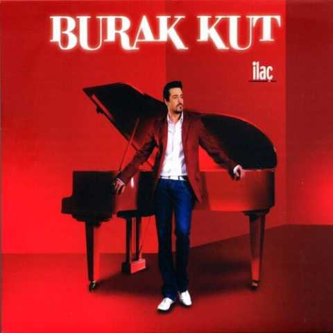 Burak Kut - İlaç (2009) Full Albüm İndir Burak Kut İlaç Full Albüm İndir