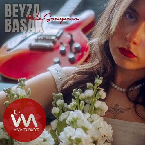 Beyza Başak Hala Seviyorum mp3 İndir