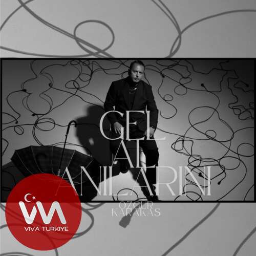 Özgür Karakaş Gel Al Anılarını mp3 İndir Özgür Karakaş Gel Al Anılarını mp3 İndir