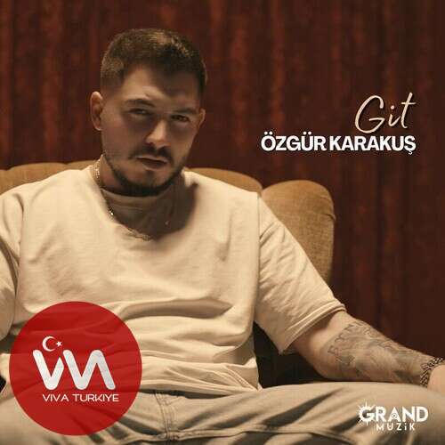 Özgür Karakuş Git mp3 İndir