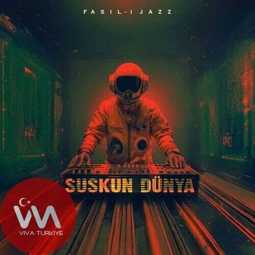 Fasıl-ı Jazz - Suskun Dünya (2025) Full Albüm İndir