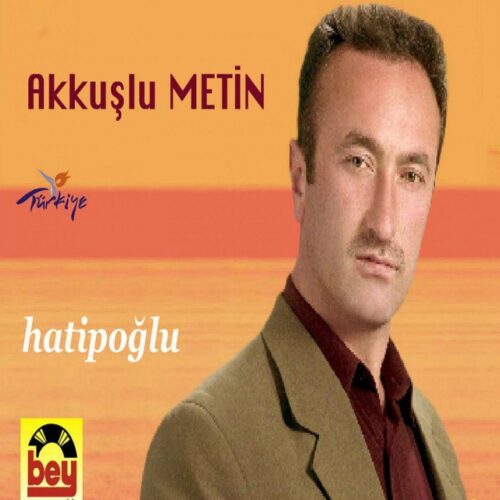 Akkuşlu Metin - Hatipoğlu (2002) Full Albüm İndir 2 Akkuşlu Metin - Hatipoğlu (2002) Full Albüm İndir
