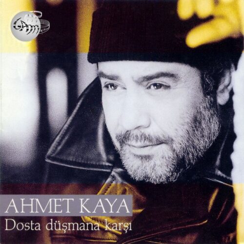 Ahmet Kaya - Dosta Düşmana Karşı (1998) Full Albüm İndir Ahmet Kaya - Dosta Düşmana Karşı (1998) Full Albüm İndir