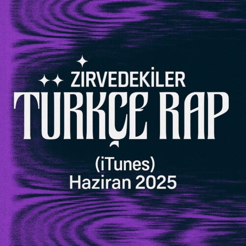 Zirvedekiler Türkçe Rap (iTunes) Haziran (2025) Full Albüm İndir Çeşitli Sanatçılar - Zirvedekiler Türkçe Rap (iTunes) Haziran 2025 (2025) Full Albüm İndir