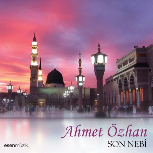 Ahmet Özhan - Son Nebî (2013) Full Albüm İndir 4 Ahmet Özhan - Son Nebî (2013) Full Albüm İndir