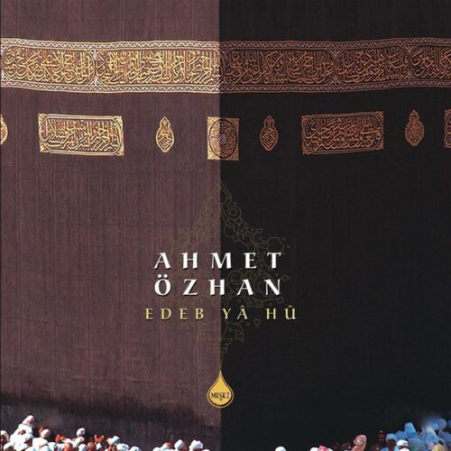 Ahmet Özhan Yeni Edeb Ya Hu Full Albüm İndir