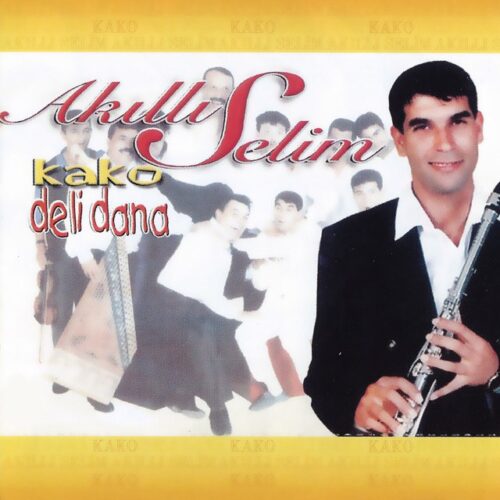 Akıllı Selim Kako - Deli Dana (2000) Full Albüm İndir