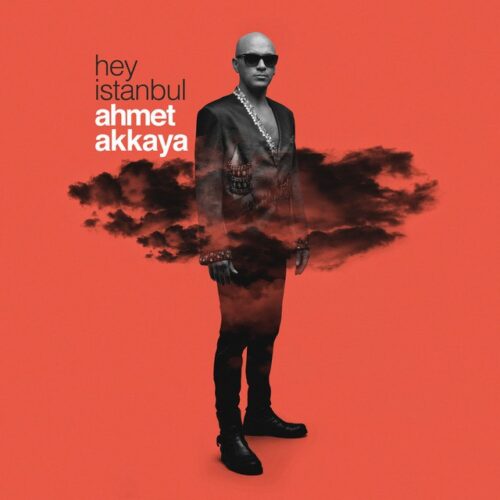 Ahmet Akkaya - Hey İstanbul (Deep House Version) (2018) Full Albüm İndir