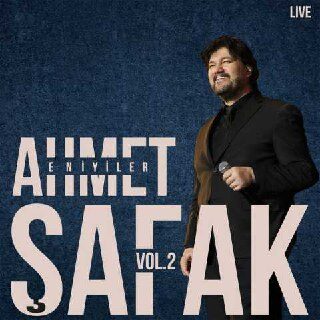Ahmet Şafak - Ahmet Şafak En İyiler, Vol. 2 (2023) (2023) Full Albüm İndir