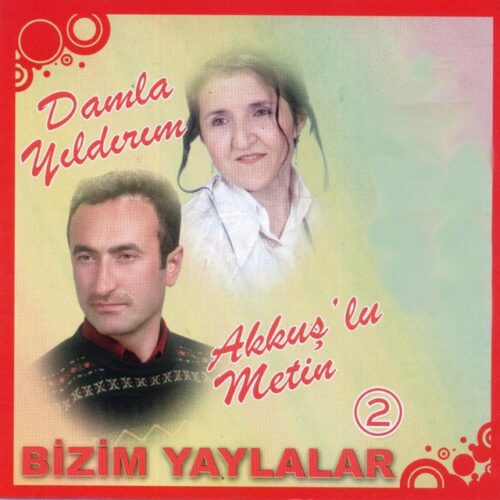 Damla Yildirim - Bizim Yaylalar (2007) Full Albüm İndir