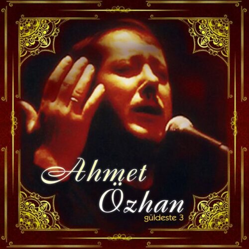 Ahmet Özhan - Güldeste 3 (1990) Full Albüm İndir Ahmet Özhan - Güldeste 3 (1990) Full Albüm İndir