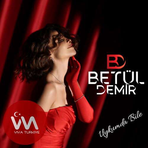 Betül Demir - Uykumda Bile 2025 MP3 İndir | Yeni Hit Şarkı Betül Demir - Uykumda Bile 2025 MP3 İndir | Yeni Hit Şarkı