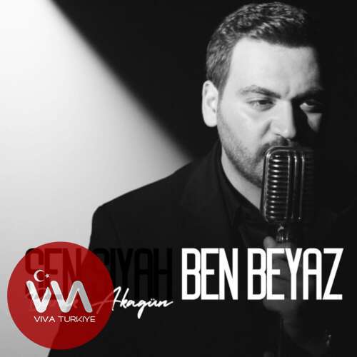 Burak Akagün Sen Siyah Ben Beyaz mp3 İndir Burak Akagün Sen Siyah Ben Beyaz mp3 İndir