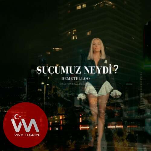 DEMET ELLOO Suçumuz Neydi mp3 İndir DEMET ELLOO Suçumuz Neydi mp3 İndir