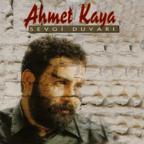 Ahmet Kaya - Sevgi Duvarı (1990) Full Albüm İndir Ahmet Kaya - Sevgi Duvarı (1990) Full Albüm İndir