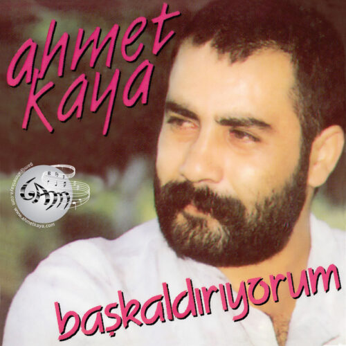 Ahmet Kaya - Başkaldırıyorum (1988) Full Albüm İndir Ahmet Kaya - Başkaldırıyorum (1988) Full Albüm İndir