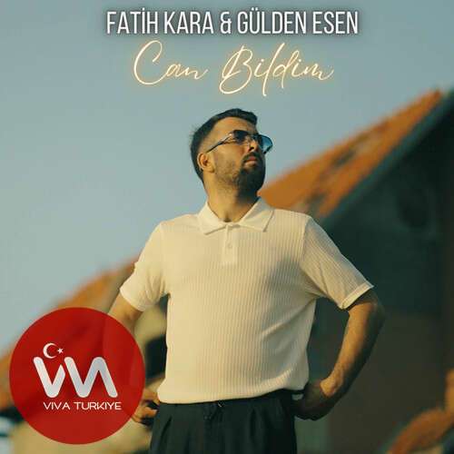 Fatih Kara & Gülden Esen Can Bildim MP3 İndir – 2025’in En Duygusal Düeti 8 fatih kara gulden esen can bildim