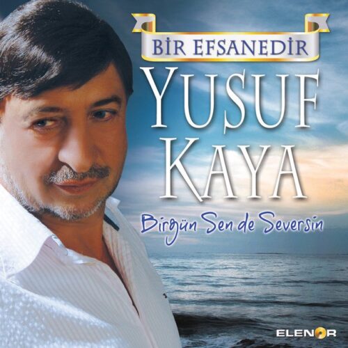 Yusuf Kaya - Birgün Sende Seversin (2015) Full Albüm İndir Yusuf Kaya - Birgün Sende Seversin (2015) Full Albüm İndir