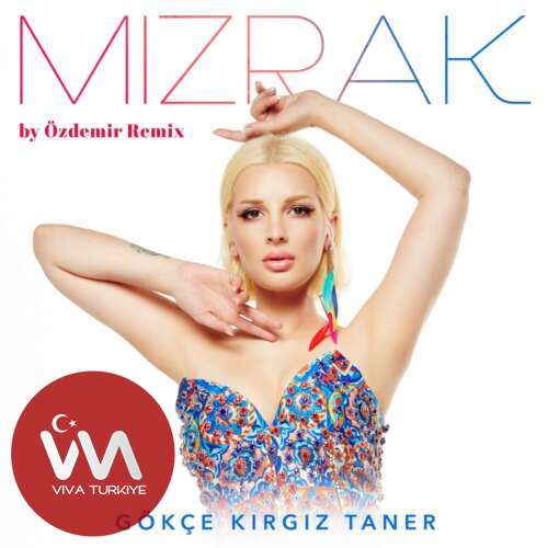 Gökçe Kırgız Taner Mızrak (By Özdemir Remix) mp3 İndir 7 gokce kirgiz taner mizrak by ozdemir