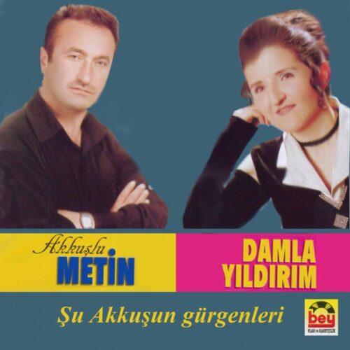 Akkuşlu Metin - Şu Akkuşun Gürgenleri (2003) Full Albüm İndir 1 Akkuşlu Metin - Şu Akkuşun Gürgenleri (2003) Full Albüm İndir