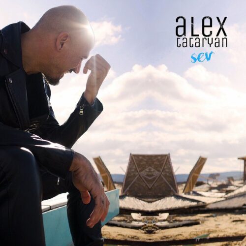 Alex Tataryan - Sev (2015) Full Albüm İndir