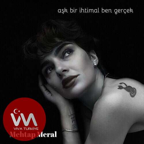 Mehtap Meral Aşk Bir İhtimal Ben Gerçek mp3 İndir