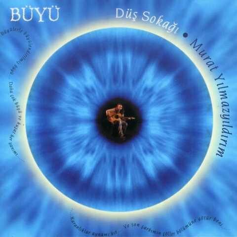 Murat Yılmazyıldırım - BÜYÜ (2003) Full Albüm İndir Murat Yılmazyıldırım - BÜYÜ (2003) Full Albüm İndir