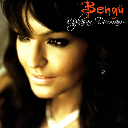 Bengü - Bağlasan Durmam (2005) Full Albüm İndir Bengü - Bağlasan Durmam (2005) Full Albüm İndir