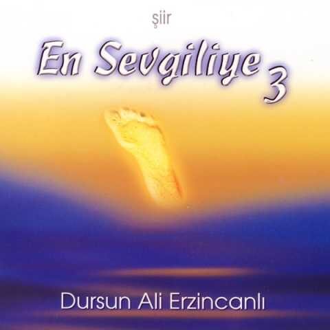 Dursun Ali Erzincanlı - En Sevgiliye 3 (2002) Full Albüm İndir