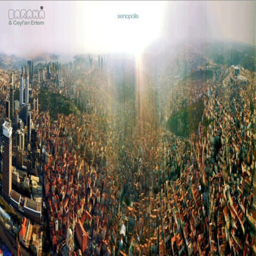 CEYLAN ERTEM - Xenopolis (2011) Full Albüm İndir