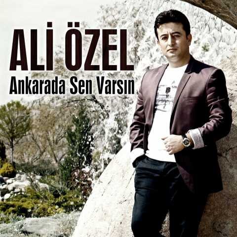 Ali Özel - Anakarada Sen Varsın (2023) Full Albüm İndir 3 Ali Özel - Anakarada Sen Varsın (2023) Full Albüm İndir