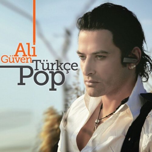 Ali Güven - Türkçe Pop (2012) Full Albüm İndir Ali Güven - Türkçe Pop (2012) Full Albüm İndir