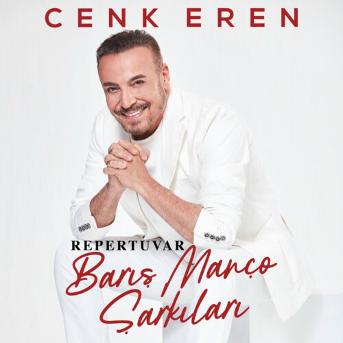 Cenk Eren - Repertuvar (Barış Manço Şarkıları) (2021) Full Albüm İndir Cenk Eren - Repertuvar (Barış Manço Şarkıları) (2021) Full Albüm İndir