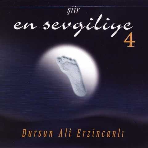 Dursun Ali Erzincanlı - En Sevgiliye 4 (2003) Full Albüm İndir