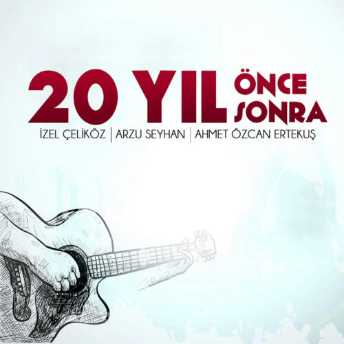 İzel Çeliköz - 20 Yıl Önce 20 Yıl Sonra (1990) Full Albüm İndir İzel Çeliköz - 20 Yıl Önce 20 Yıl Sonra (1990) Full Albüm İndir