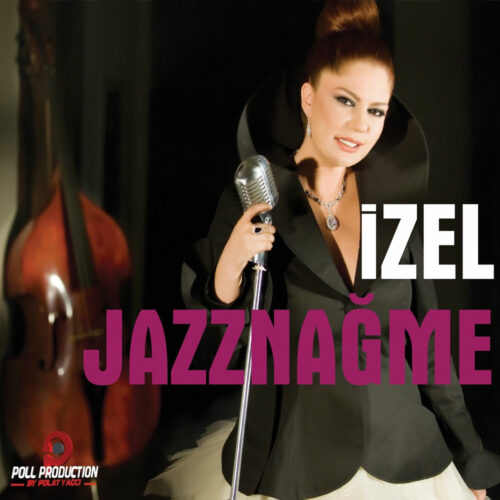 İzel - Jazznağme (2010) Full Albüm İndir İzel - Jazznağme (2010) Full Albüm İndir