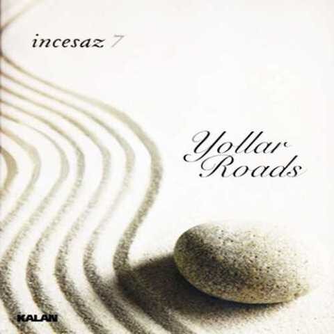 İncesaz - Yollar (2011) Full Albüm İndir 2 İncesaz - Yollar (2011) Full Albüm İndir