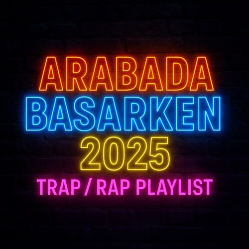 Çeşitli Sanatçılar – Arabada Basarken (2025) MP3 İndir! Çeşitli Sanatçılar - Arabada Basarken 2025 (2025) Full Albüm İndir