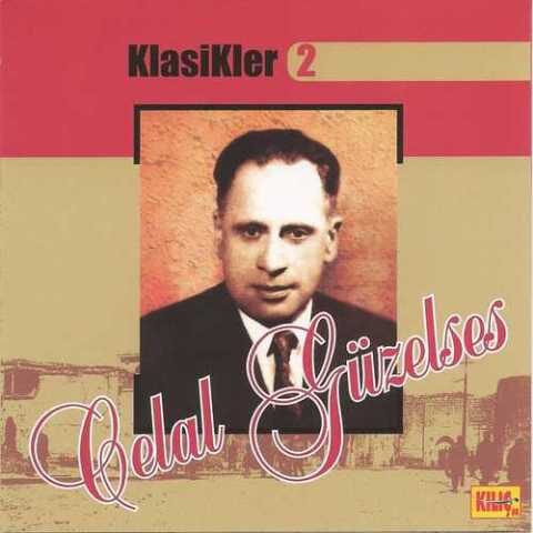 Celal Güzelses - Celal Güzelses Klasikler, Vol. 2 (2000) Full Albüm İndir