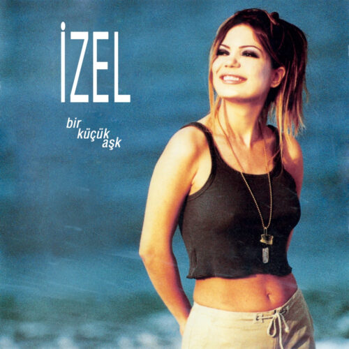 İzel - Bir Küçük Aşk (1999) Full Albüm İndir İzel - Bir Küçük Aşk (1999) Full Albüm İndir