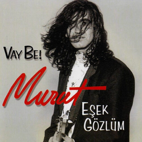 Murat Kekilli - Vay Be (2000) Full Albüm İndir Murat Kekilli - Vay Be (2000) Full Albüm İndir