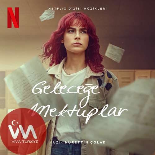 Nurettin Çolak - Geleceğe Mektuplar (Netflix Dizisi Müzikleri) (2025) Full Albüm İndir Nurettin Çolak - Geleceğe Mektuplar (Netflix Dizisi Müzikleri) (2025) Full Albüm İndir