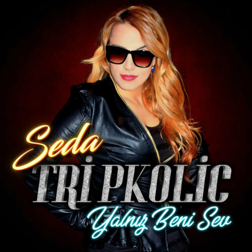 Seda Tripkolic - Yalnız Beni Sev (2013) Full Albüm İndir Seda Tripkolic - Yalnız Beni Sev (2013) Full Albüm İndir