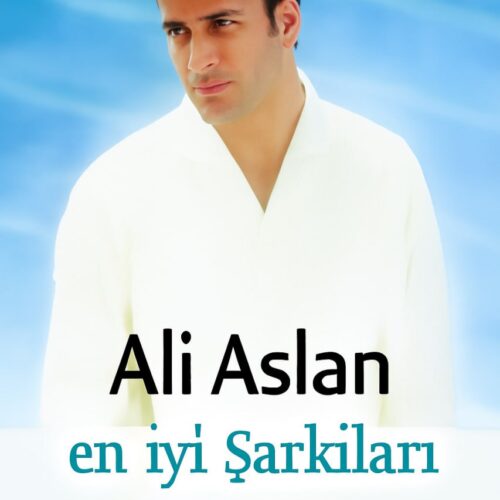Ali Aslan En İyi Şarkıları İndir